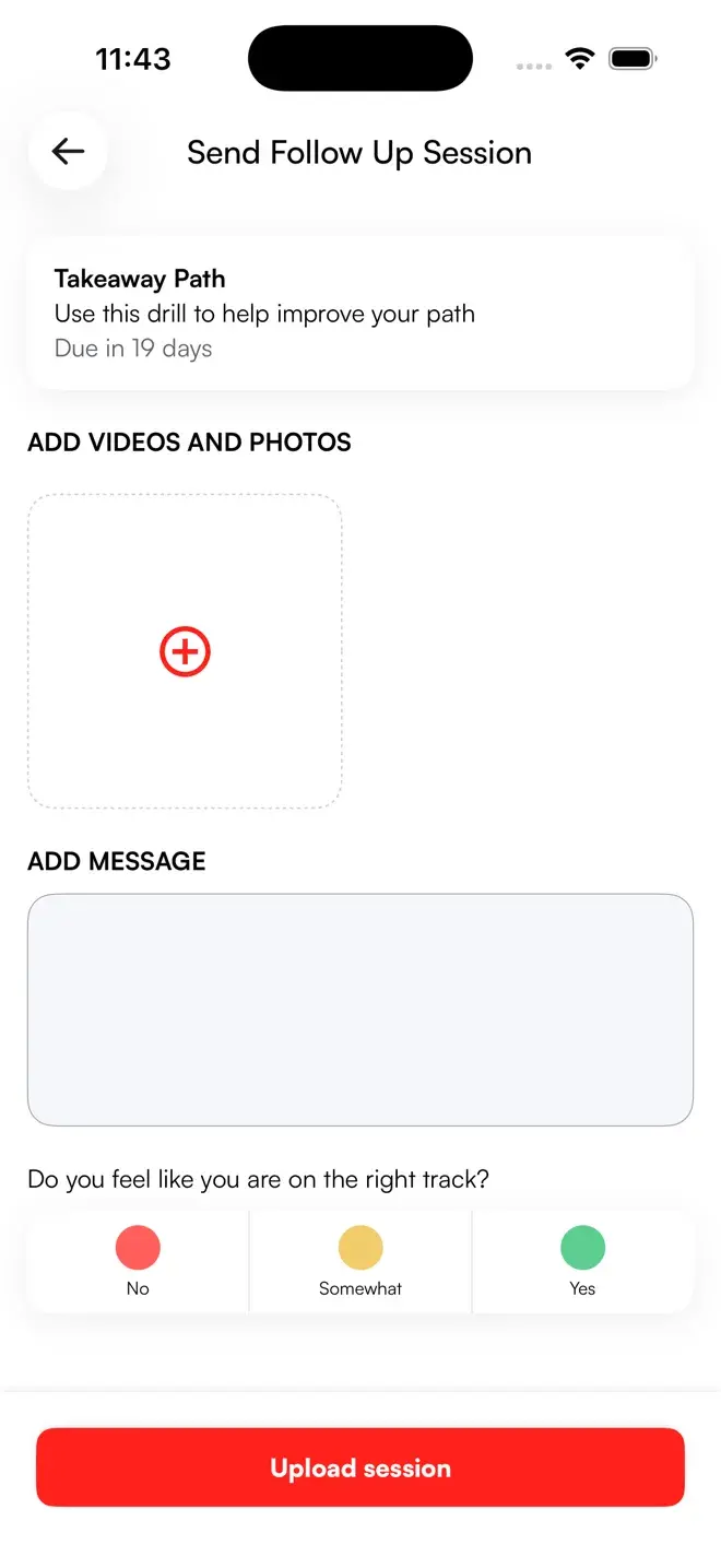 Skillest iPhone app follow-up session screen: a student uploading a practice video and message for the 'Takeaway Path' drill, due in 19 days, with a check-in on whether they're on the right track